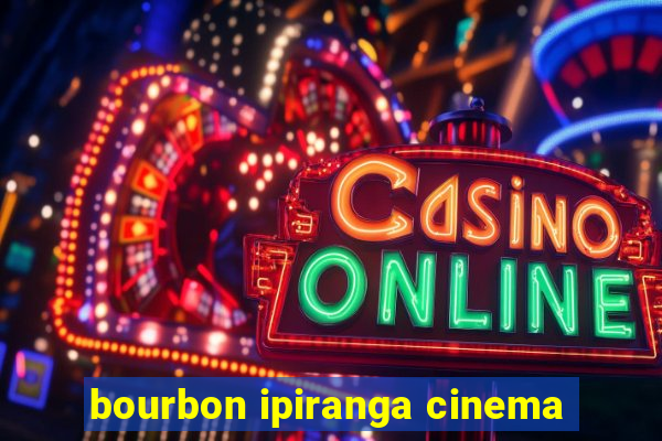 bourbon ipiranga cinema